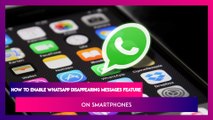 How To Enable WhatsApp Disappearing Messages Feature on Smartphones
