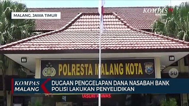 Kasus Dugaan Penggelapan Dana Nasabah Bank, Polisi Lakukan Penyelidikan