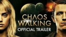Chaos Walking Official Trailer  1 (NEW 2021 MOVIE)– Daisy Ridley, Tom Holland, Nick Jonas  choaswalking