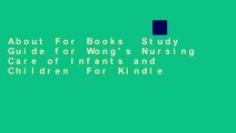 About For Books  Study Guide for Wong's Nursing Care of Infants and Children  For Kindle