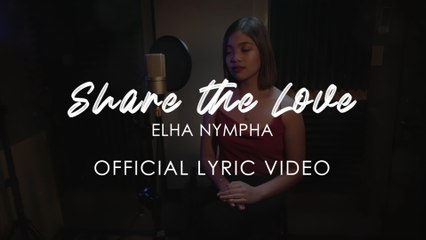 Elha Nympha - Share The Love