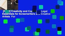 [Read] Creativity and Copyright: Legal Essentials for Screenwriters and Creative Artists  For