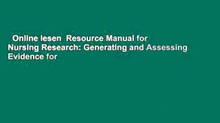 Online lesen  Resource Manual for Nursing Research: Generating and Assessing Evidence for