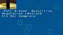 Full E-book  Securities Regulation (Revised 5th Ed) Complete