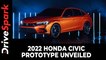 2022 Honda Civic Prototype Unveiled | Expected Launch Date, Prices, Updates, Specs & Other Details