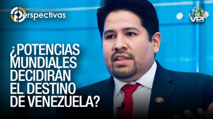 ¿Potencias mundiales decidirán el destino de Venezuela? - Perspectiva - VPItv