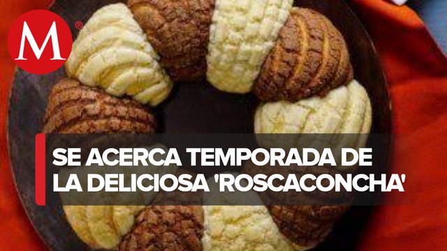 'Roscaconcha' llega para Día de Reyes' llega para Día de Reyes