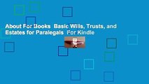 About For Books  Basic Wills, Trusts, and Estates for Paralegals  For Kindle