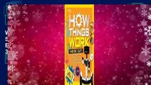 [Read] How Things Work: Inside Out: Discover Secrets and Science Behind Trick Candles, 3D