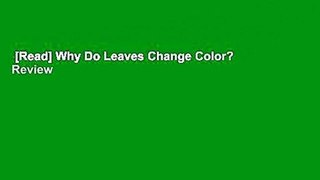[Read] Why Do Leaves Change Color?  Review