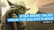 Star Wars: tales from the Galaxy's Edge - gameplay