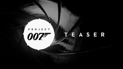 Project 007 - Official Teaser Trailer