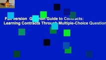 Full version  Glannon Guide to Contracts: Learning Contracts Through Multiple-Choice Questions