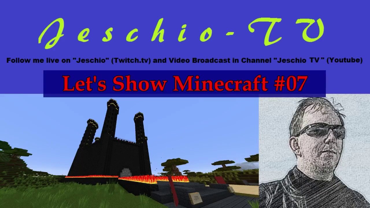 Lets Show Minecraft - Jeschios erste Welt #07