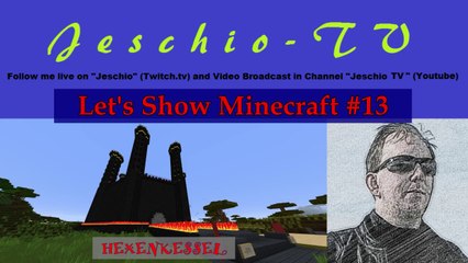 Lets Show Minecraft - Jeschios erste Welt #13