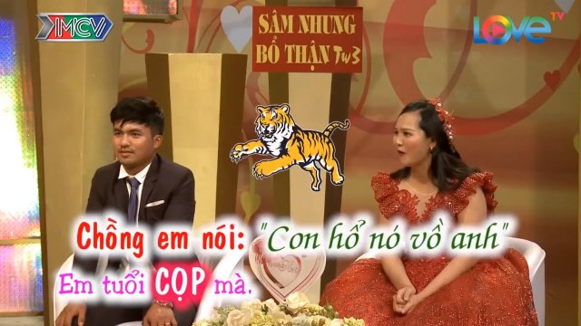 VỢ TUỔI CỌP VỒ NGAY ĐƯỢC ANH CHỒNG NHÚT NHÁT & CHUYỆN CƯỜI BỂ BỤNG