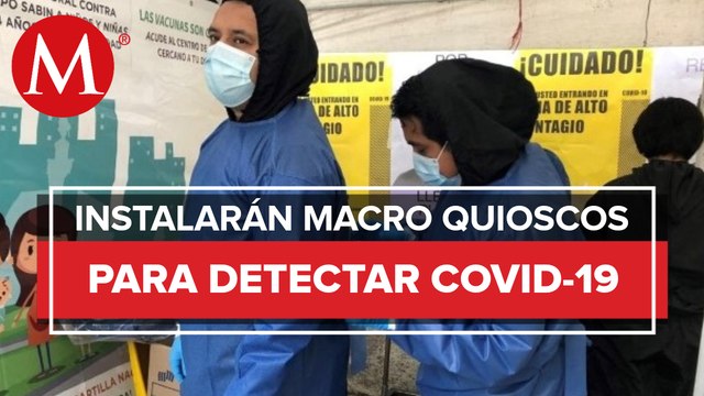 CdMx iniciará mañana instalación de kioscos para pruebas rápidas de covid-19