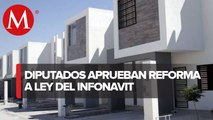 Diputados avalan quitar intermediarios en créditos Infonavit y Fovissste