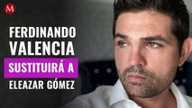 ¡Confirmado! Ferdinando Valencia sustituirá a Eleazar Gómez en 'La mexicana y el güero'