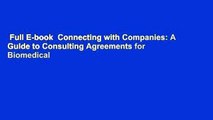 Full E-book  Connecting with Companies: A Guide to Consulting Agreements for Biomedical