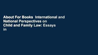 About For Books  International and National Perspectives on Child and Family Law: Essays in Honour