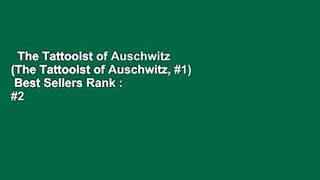 The Tattooist of Auschwitz (The Tattooist of Auschwitz, #1)  Best Sellers Rank : #2