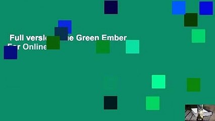 Full version  The Green Ember  For Online