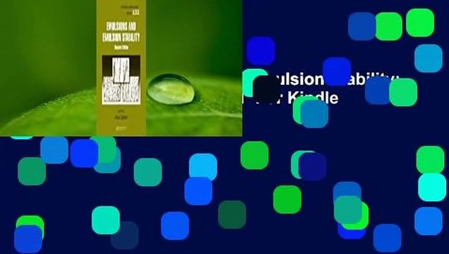 Full version Emulsions and Emulsion Stability: Surfactant Science Series/61 For Kindle