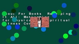 About For Books  Reshaping It All: Motivation for Physical and Spiritual Fitness Complete