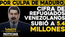 Cifra de refugiados venezolanos subió a 5,4 millones |  NOTICIAS VENEZUELA HOY noviembre 20 2020