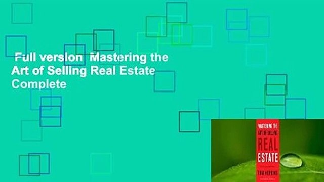 Full version  Mastering the Art of Selling Real Estate Complete