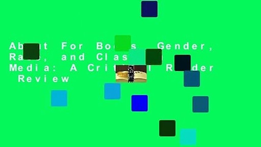 About For Books  Gender, Race, and Class in Media: A Critical Reader  Review