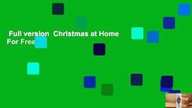 Full version  Christmas at Home  For Free