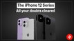 Apple iPhone 12 series: iPhone 12 Mini to iPhone 12 Pro Max, all you want to know
