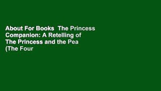 About For Books  The Princess Companion: A Retelling of The Princess and the Pea (The Four