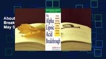About For Books  The Alpha Lipoic Acid Breakthrough: The Superb Antioxidant That May Slow Aging,