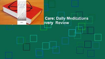 Full E-book  In God's Care: Daily Meditations on Spirituality in Recovery  Review
