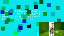 Full E-book  Tokyo Ghoul: Void (Tokyo Ghoul Light Novels, #2)  For Kindle