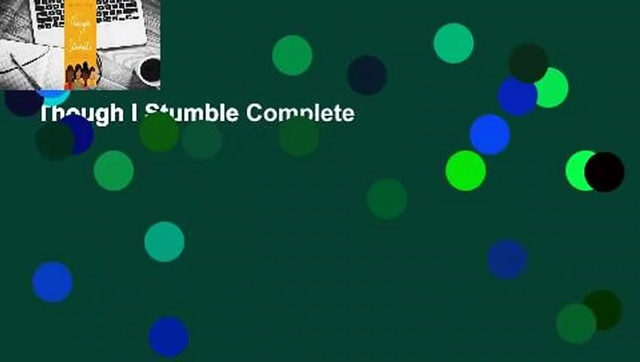 Though I Stumble Complete