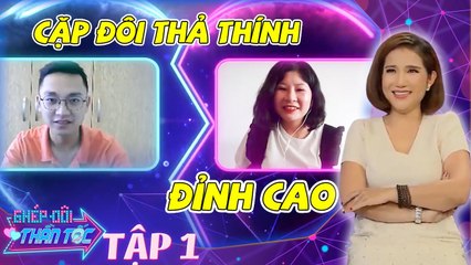Ghép Đôi Thần Tốc #1 I Pha ghép đôi THẦN TỐC của bà mối Cát Tường của cặp đôi Ế THÂM NIÊN