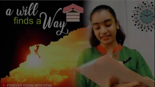 A will finds a way | Monologue | Syna Anand |  Forever Young with Syna