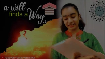 A will finds a way | Monologue | Syna Anand |  Forever Young with Syna