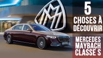 Classe S Maybach, 5 choses à savoir sur l'ultra-luxe selon Mercedes