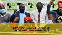 Human rights activists speak on the ongoing Ugandan protests