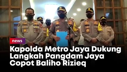 Kapolda Metro Jaya Dukung Langkah Pangdam Jaya  Copot Baliho Rizieq