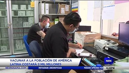 Download Video: Vacunar a la población de América Latina costará 2 mil millones - Nex Noticias