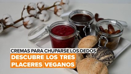 Télécharger la video: Cremas para chuparse los dedos: 3 deliciosas recetas veganas