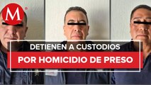 Detienen a 4 custodios ligados a muerte de implicado en homicidio de Miranda Cardoso