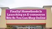 Finally! HomeGoods Is Launching an E-commerce Site So You Can Shop Online