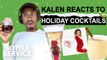 Kalen Reacts To 3 Delicious Holiday Cocktails | Bottle Service | Food & Wine